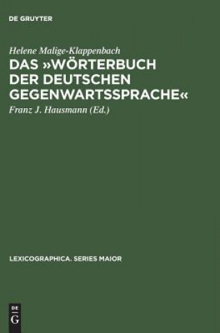 Könyv Das "Woerterbuch Der Deutschen Gegenwartssprache" Helene Malige-Klappenbach