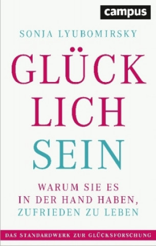 Kniha Glücklich sein Sonja Lyubomirsky