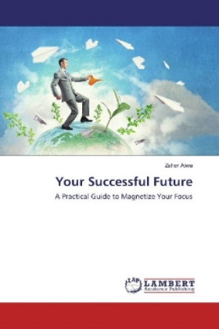 Книга Your Successful Future Zaher Atwa