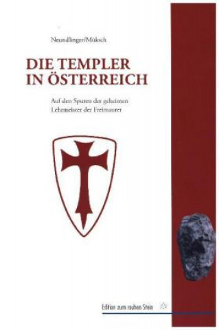 Knjiga Die Templer in Österreich Ferdinand Neundlinger