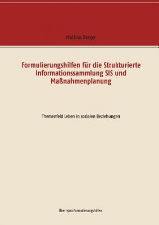 Carte Formulierungshilfen fur die Strukturierte Informationssammlung SIS und Massnahmenplanung Mathias Berger