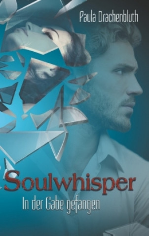 Kniha Soulwhisper Paula Drachenbluth