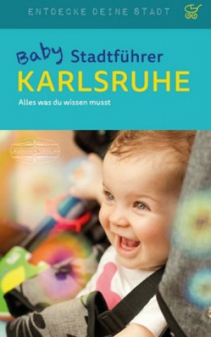 Livre Baby-Stadtführer Karlsruhe Astrid MacMillian