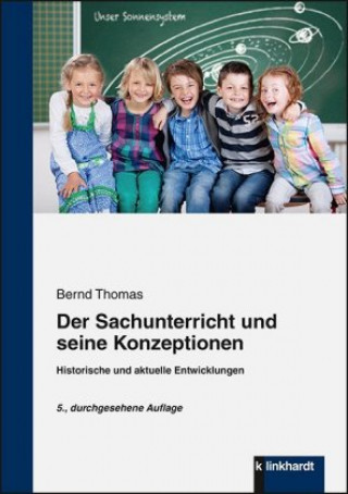 Βιβλίο Der Sachunterricht und seine Konzeptionen Bernd Thomas