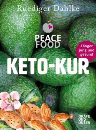 Carte Die Peace Food Keto-Kur Ruediger Dahlke