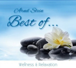 Audio Best of Wellness & Relaxation Arnd Stein