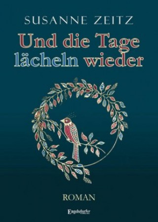 Book Und die Tage lächeln wieder Susanne Zeitz