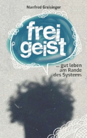 Knjiga Freigeist Manfred Greisinger