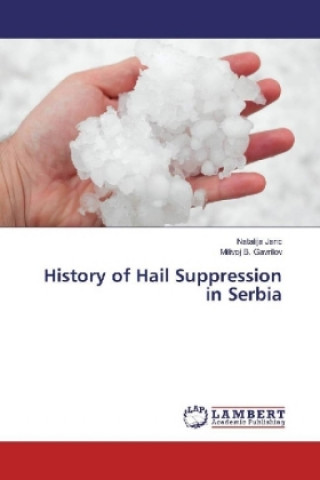 Könyv History of Hail Suppression in Serbia Natalija Janc
