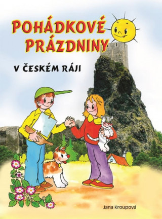 Book Pohádkové prázdniny v Českém ráji Jana Kroupová