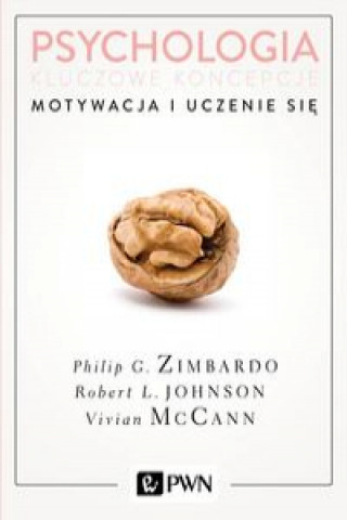 Kniha Psychologia Kluczowe koncepcje Tom 2 Motywacja i uczenie się Zimbardo Philip