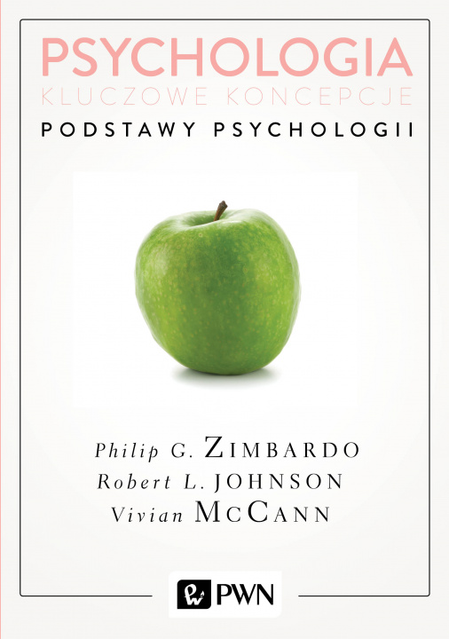 Kniha Psychologia Kluczowe koncepcje Tom 1 Podstawy psychologii Zimbardo Philip