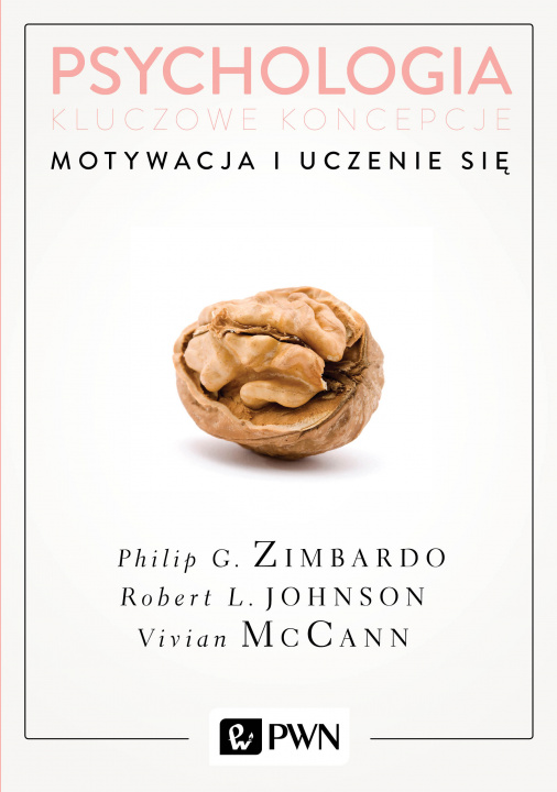 Könyv Psychologia Kluczowe koncepcje Tom 2 Motywacja i uczenie się Zimbardo Philip