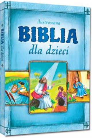 Könyv Ilustrowana Biblia dla dzieci 