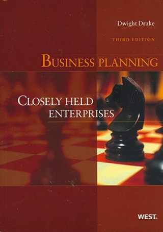Carte Drake's Business Planning: Closely Held Enterprises, 3D Dwight J Drake