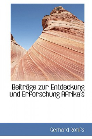 Buch Beitracge Zur Entdeckung Und Erforschung Afrika's Gerhard Rohlfs