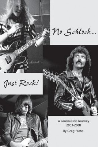 Kniha No Schlock...Just Rock! Greg Prato