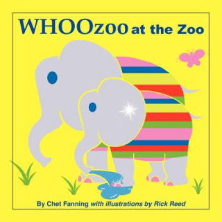 Book WHOOzoo at the Zoo MR Chet Fanning