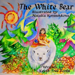 Knjiga The White Bear Kevin Tree Tobin