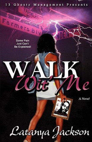 Book Walk Wit' Me: The Widows Mind Mrs Latanya Jackson