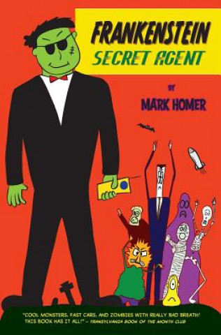 Könyv Frankenstein Secret Agent Mark Homer