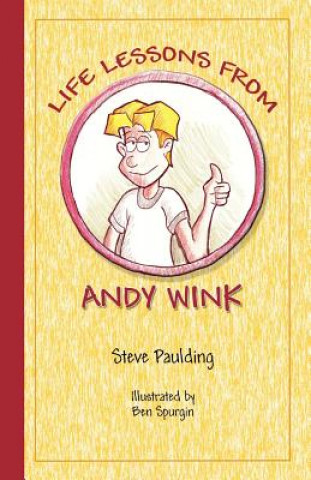 Książka Life Lessons From Andy Wink Steve Paulding