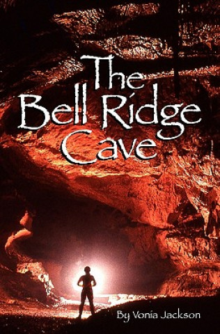 Книга The Bell Ridge Cave Vonia Jackson