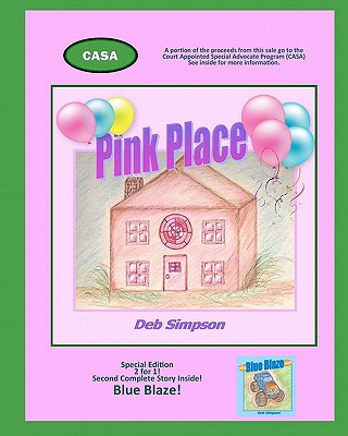 Książka Pink Place: A lyrical journey to the safe place and inner drive deep inside every child! Deb Simpson