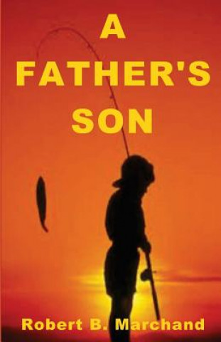 Carte A Father's Son Robert B Marchand