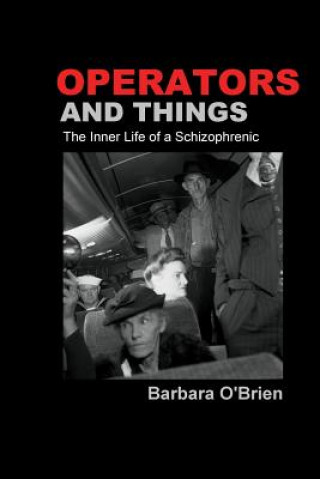 Kniha Operators and Things: The Inner Life of a Schizophrenic Melanie Villines