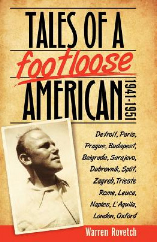 Kniha Tales of a Footloose American: 1941-1951 Warren Rovetch