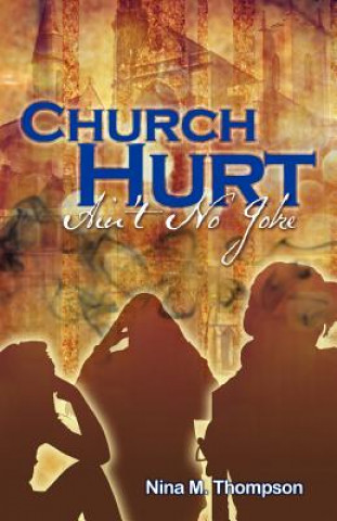 Knjiga Church Hurt Ain't No Joke Nina M Thompson