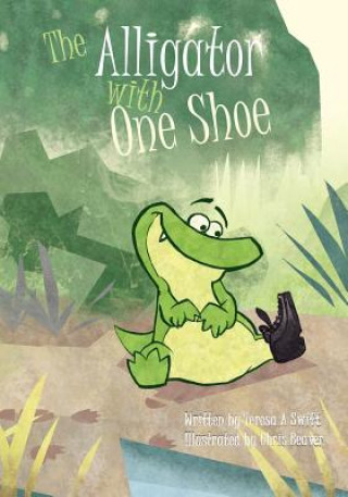 Könyv The Alligator with One Shoe Teresa A Swift