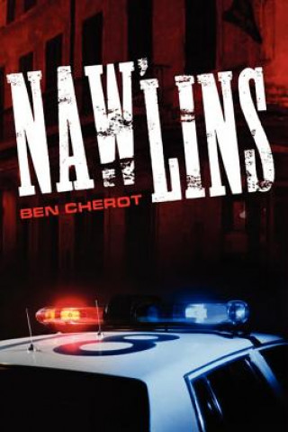 Książka NAW'LINS (being published as an E-book by Book Baby) MR Ben Cherot