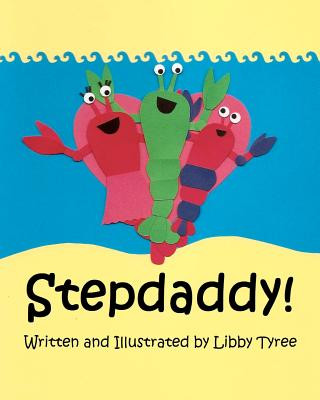 Knjiga Stepdaddy! Libby Tyree