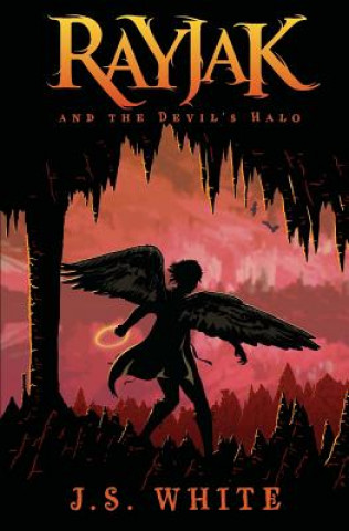 Boek Rayjak and the Devil's Halo J S White