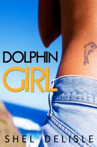 Boek Dolphin Girl Shel Delisle