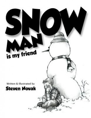 Libro Snow Man is my Friend Steven Novak