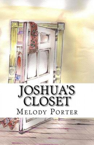 Kniha Joshua's Closet Melody V Porter