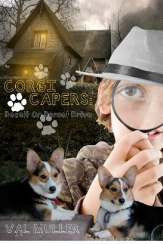 Kniha Corgi Capers: Deceit On Dorset Drive Val Muller