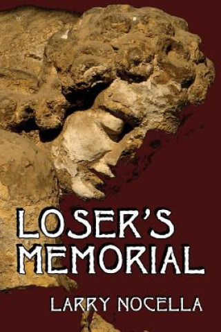 Kniha Loser's Memorial Larry Nocella