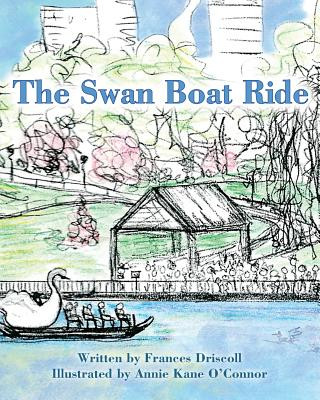 Könyv The Swan Boat Ride Frances Driscoll