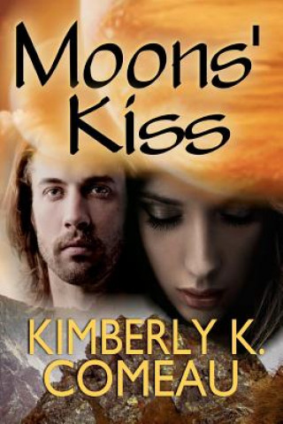 Kniha Moons' Kiss Kimberly K Comeau