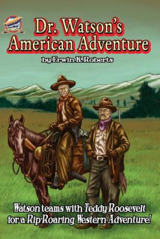 Kniha Dr. Watson's American Adventure Erwin K Roberts