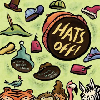 Книга Hats Off! Jessica Miller