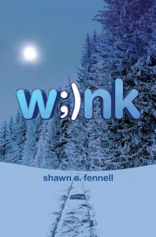 Knjiga Wink Shawn E Fennell