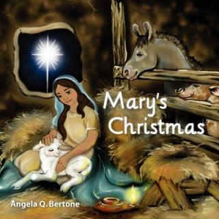 Carte Mary's Christmas Angela Q Bertone