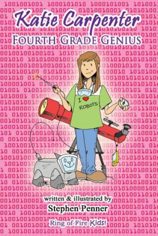 Könyv Katie Carpenter, Fourth Grade Genius Stephen Penner