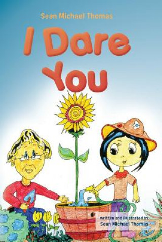 Книга I Dare You Sean Michael Thomas