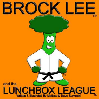 Kniha Brock Lee and the Lunchbox League Melissa Survinski